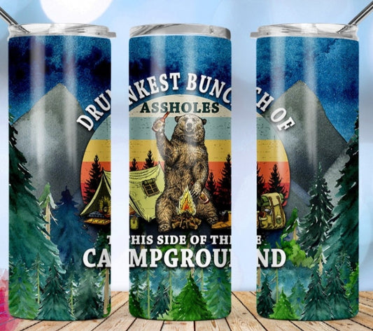 Drunkest bunch of Assholes at the Campground 20oz Tumbler